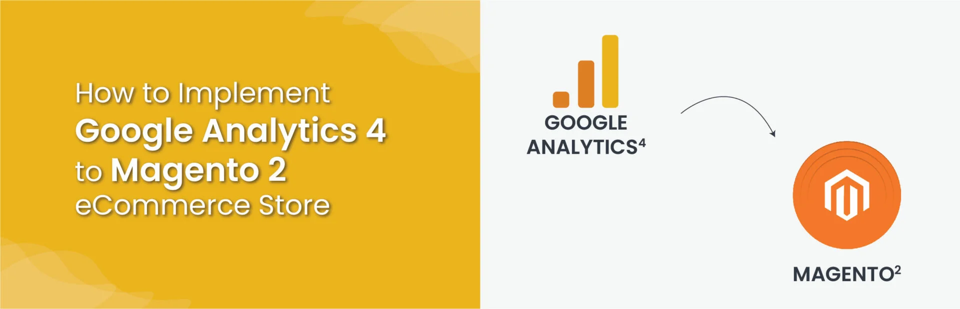 How to Implement Google Analytics 4 to Magento 2 eCommerce Store - Tekglide