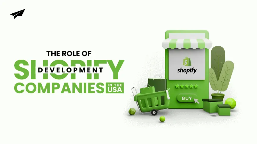 Shopify Distributor The Role of Shopify Development Companies in the USA - Tekglide