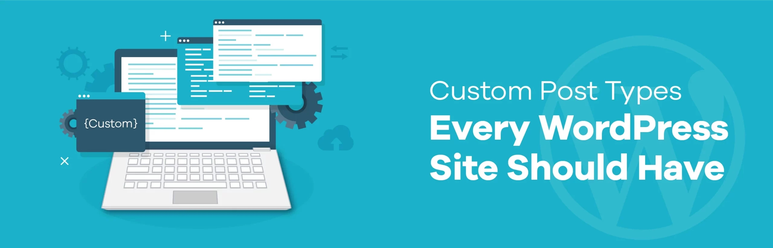 Have Post Custom Post Types Every WordPress Site Should Have