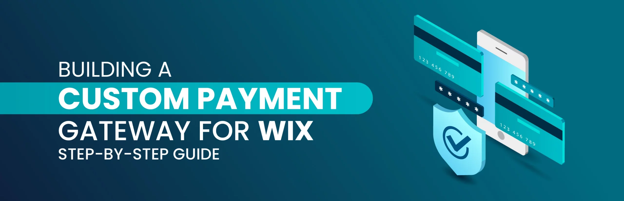 Building a Custom Payment Gateway for Wix: Step-by-Step Guide