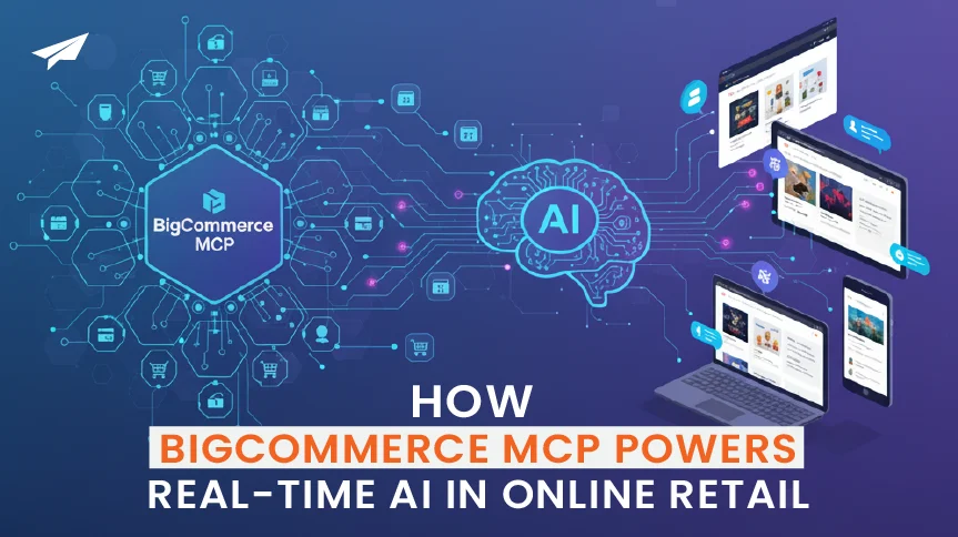 How BigCommerce MCP Powers Real-Time AI in Online Retail