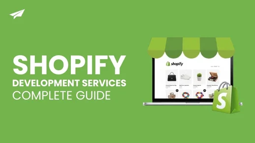 Shopify Development Services: Complete Guide
