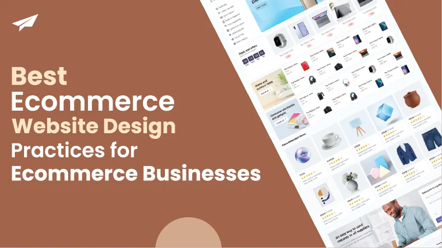 Best Ecommerce Website Design Practices for Ecommerce Businesses
