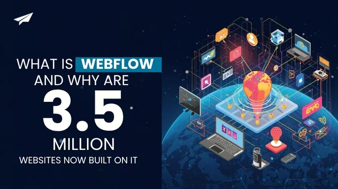 What Is Webflow and Why Are 3.5 Million Websites Now Built on It