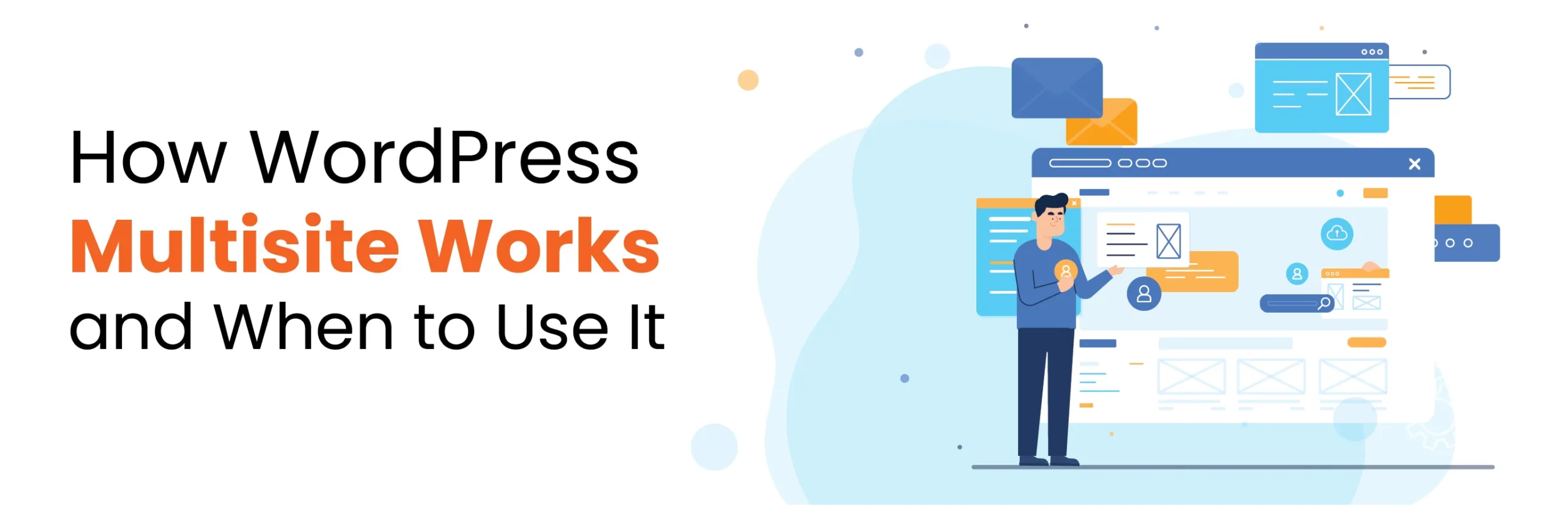 How WordPress Multisite Works and When to Use It